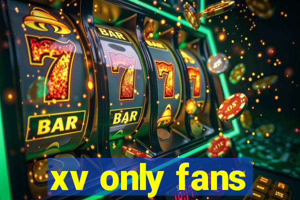 xv only fans
